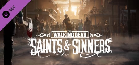 The Walking Dead: Saints & Sinners Steam Charts and Player Count Stats