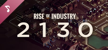 Rise of Industry Steam Charts and Player Count Stats