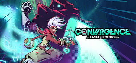 CONVERGENCE: A League of Legends Story™ banner