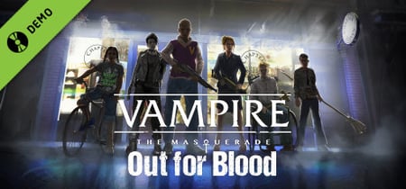 Vampire: The Masquerade — Out for Blood Demo banner