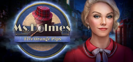 Ms. Holmes: Five Orange Pips Collector's Edition banner