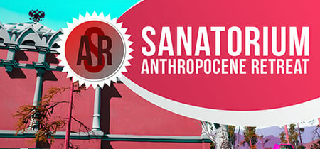 Sanatorium «Anthropocene Retreat» banner