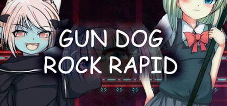 GUN DOG ROCK RAPID banner