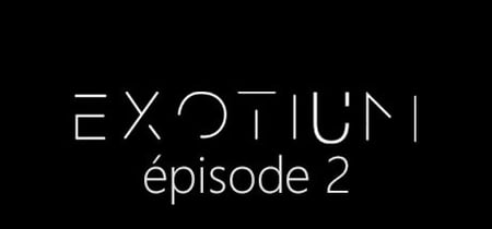 EXOTIUM - Episode 2 banner