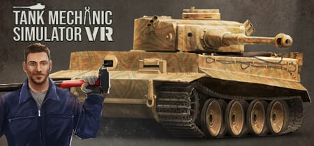 Tank Mechanic Simulator VR banner