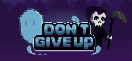 Don't Give Up: Not Ready to Die banner