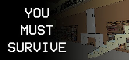 You Must Survive banner