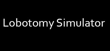 Lobotomy Simulator banner