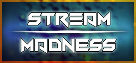 Stream Madness banner