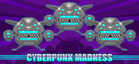 Cyberpunk Madness banner