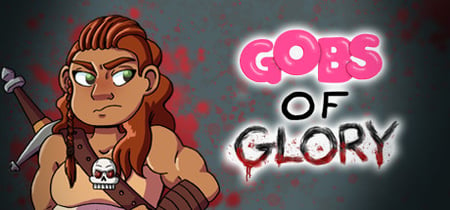 Gobs of Glory banner