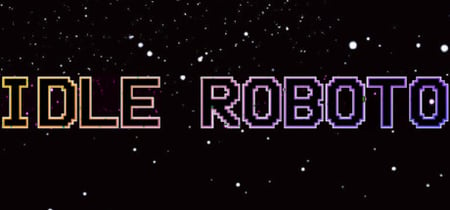 Idle Roboto banner