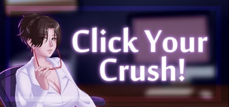 Click Your Crush! banner