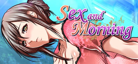 Sex and Morning banner