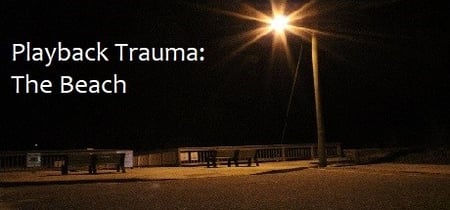 Playback Trauma®: The Beach banner