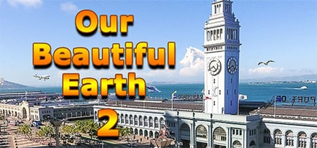 Our Beautiful Earth 2 banner