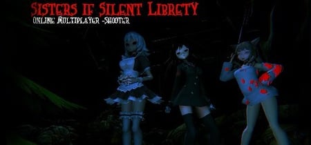 Sisters of Silent Liberty Online Multiplayer Shooter REBRANDED banner