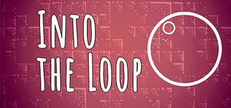 Into the Loop banner