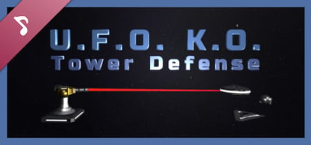 U.F.O. K.O. Tower Defense Soundtrack banner
