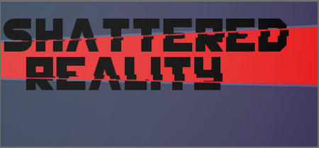 Shattered Reality banner