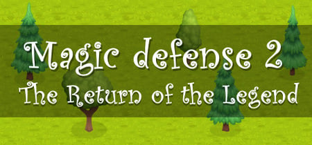 Magic defense 2: The Return of the Legend banner