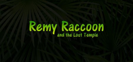 Remy Raccoon and the Lost Temple banner