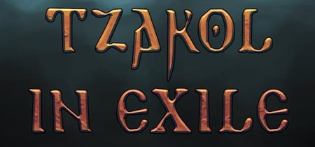Tzakol in Exile banner