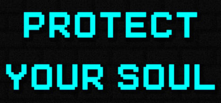 Protect Your Soul banner