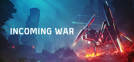 Incoming War banner