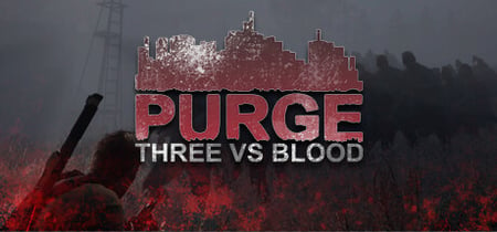 PURGE - Three vs Blood banner