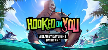 Hooked on You: A Dead by Daylight Dating Sim™ banner