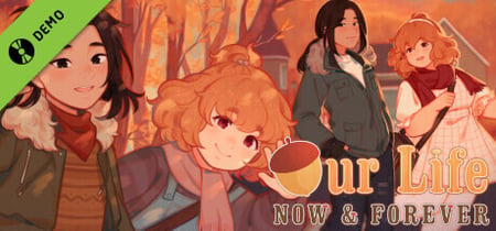 Our Life: Now &amp; Forever Demo banner