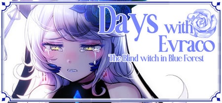 Days with Evraco: The Blind witch in Blue Forest banner