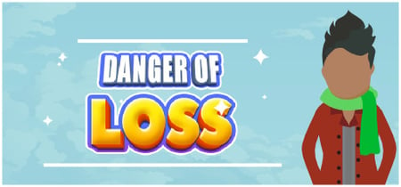 DANGER OF LOSS banner