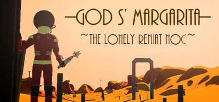 God s' Margarita: The Lonely Reniat Noc banner