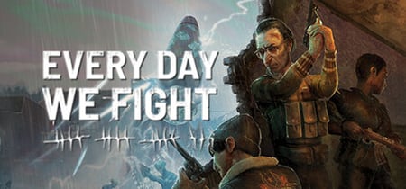 Every Day We Fight Playtest banner
