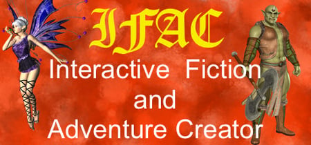 Interactive Fiction and Adventure Creator (IFAC) banner