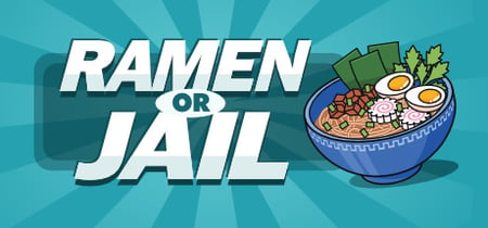 Ramen or Jail Playtest banner