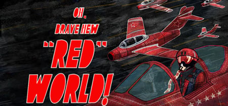 Oh, brave new “red” world! banner