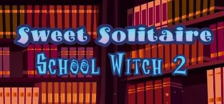 Sweet Solitaire. School Witch 2 banner