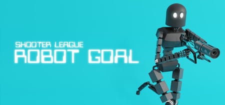 SHOOTER LEAGUE - ROBOT GOAL banner