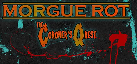 Morgue Rot : The Coroner's Quest banner