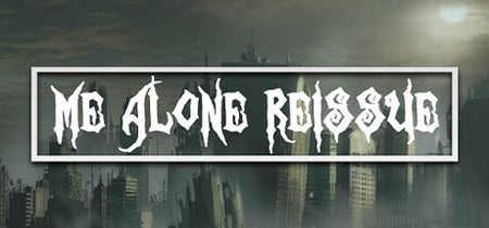 Me Alone Reissue banner