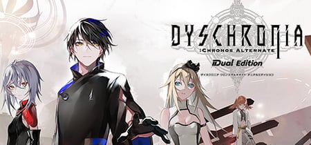 DYSCHRONIA: Chronos Alternate - Dual Edition banner