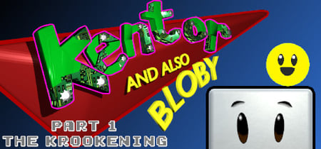 Kentor and also Bloby in: Part 1 - The Krookening banner