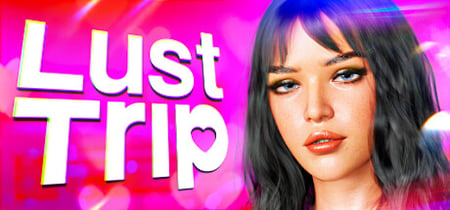 Lust Trip 💕 banner