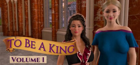 To Be A King - Volume 1 banner