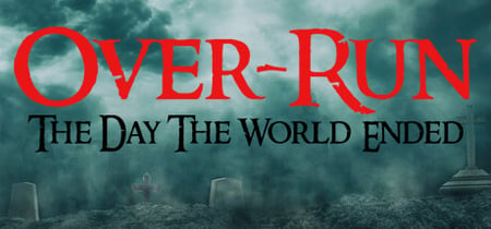Over-Run (The Day The World Ended) banner