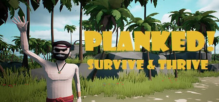 Planked! Survive & Thrive banner