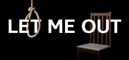 LET ME OUT banner
